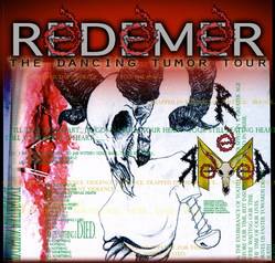 Redemer : The Dancing Tumor Tour